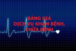 Bảng giá dịch vụ khám chữa bệnh